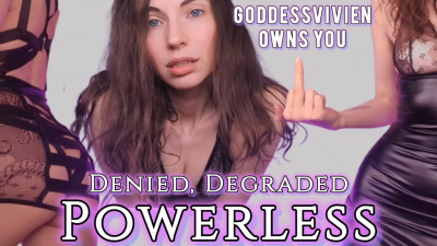 Denied Degraded Powerless You Will Never Be Good Enough Loser Verbal Humiliation And Owned By Goddess Vivien JOI Edging Games