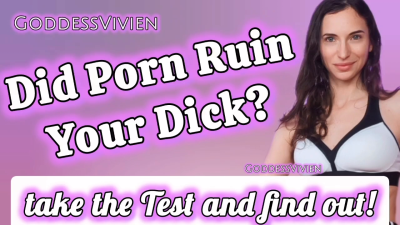 Did Porn Ruin Your Dick? Take The Test And Find Out! Porn Induced Erectile Dysfunction Could Be The Reason Pied Exam Can't Get Hard Anymore? Stroking For Hours And Never Finishing? Take The Test And Let's Find Out!