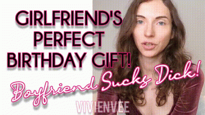 Girlfriend's Perfect Birthday Gift Is Boyfriend Sucks Dick!