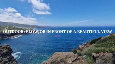 Outdoor: Blowjob In Front Of A Beautiful View