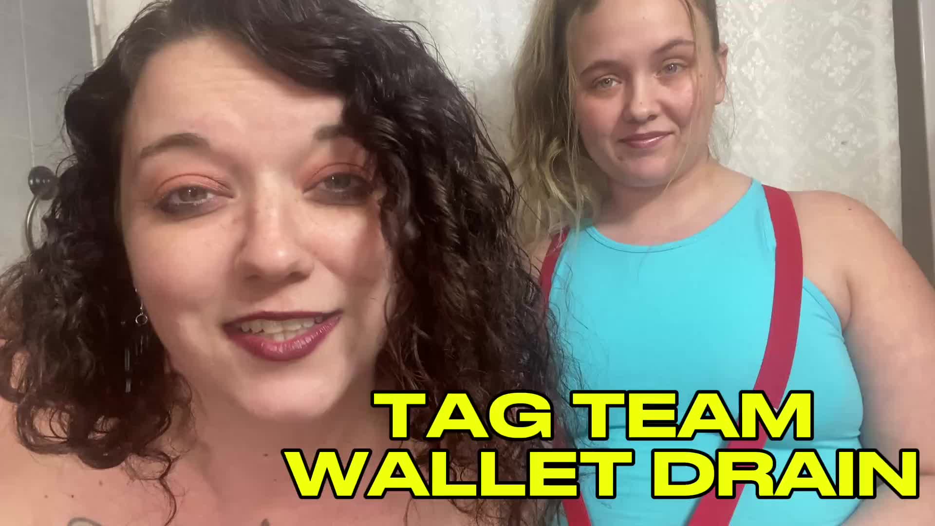 Tag Team Wallet Drain