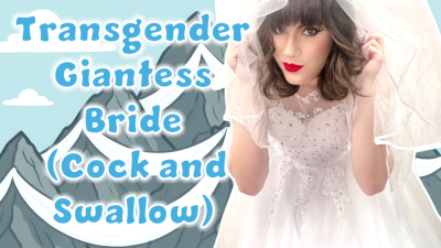 Transgender Giantess Bride