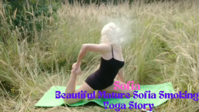 Beautiful Mature Sofia Smoking Yoga Story