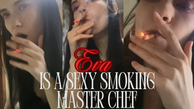 Eva Is A Sexy Smoking Master Chef