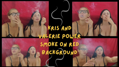 Kris And Valerie: Power Smoke