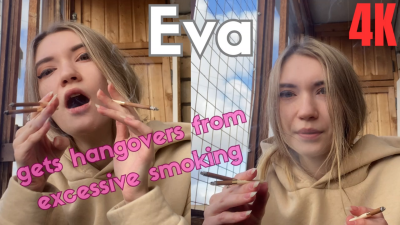 Eva Gets Hangovers From Excessive Smoking