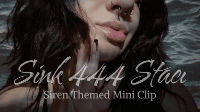 Sink 444 Staci (Siren Themed Mini Clip)