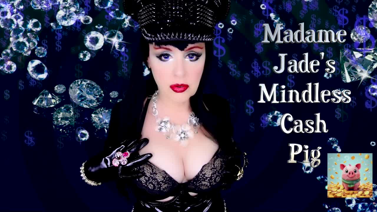 Madame Jade's Mindless Cash Pig