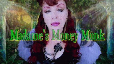 Madame's Money Monk
