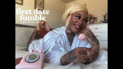 First Date Fumble SPH Phone Ignore