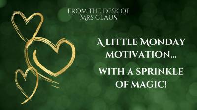 A Little Monday Motivation... With A Sprinkle Of Magic!