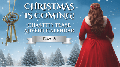 Christmas Is Coming Chastity Advent Calendar Day 3