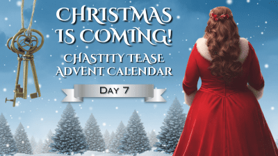 Christmas Is Coming Chastity Advent Calendar Day 7