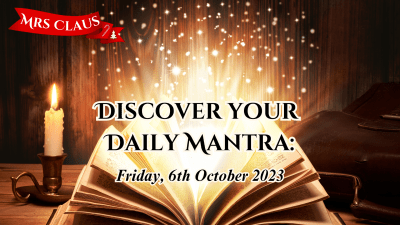 Discover Your Daily Mantra: Friday, 6Th October 2023