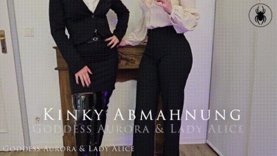 Kinky Abmahnung Lady Alice & Goddess Aurora