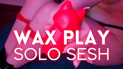 Solo Wax Play Session