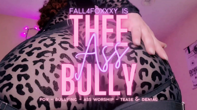 Thee Ass-Bully