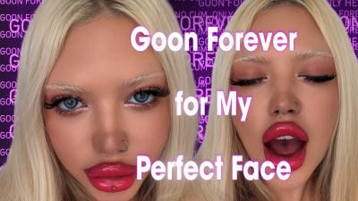 Goon Forever For My Perfect Face - No Cum Allowed