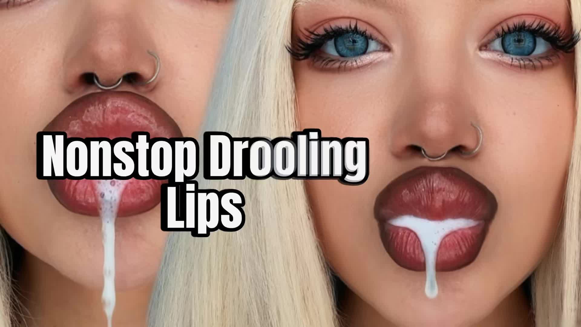 Nonstop Drooling Lips