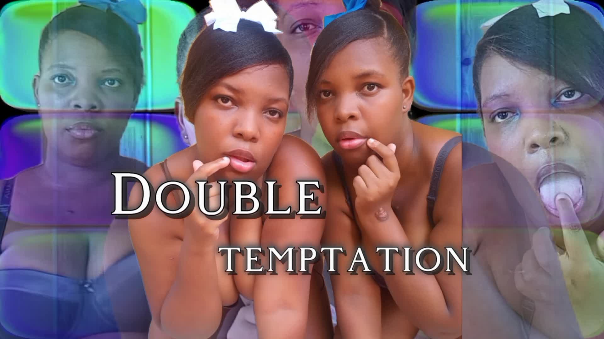 Double Temptation