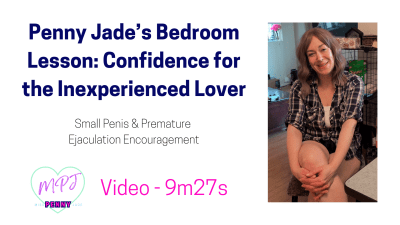 Penny Jade's Bedroom Lesson: Confidence For The Inexperienced Lover (Nude)