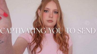Captivating You To Send