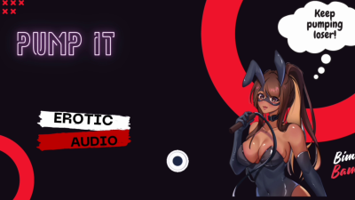 Pump It! (Erotic Audio)