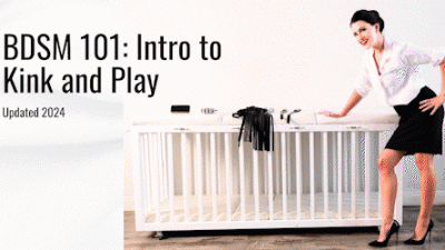 Bdsm 101: Intro To Kink And Play