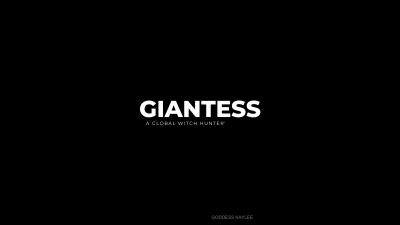 Giantess- A Global Witch Hunter's Threat