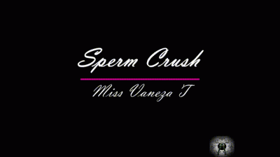 Sperm Crush