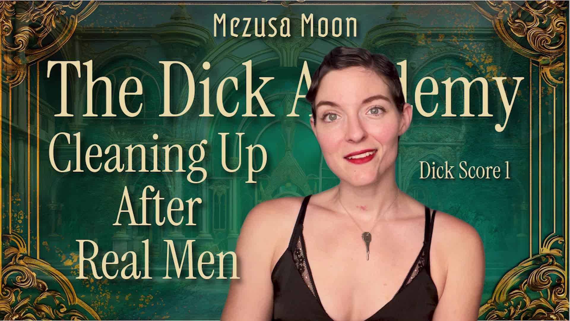 Cleaning Up After Real Men | The Dick Academy