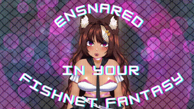 Ensnared In Your Fishnet Fantasy