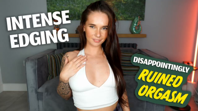 Intense Edging Disappointing Ruined Orgasm- Ashleigh