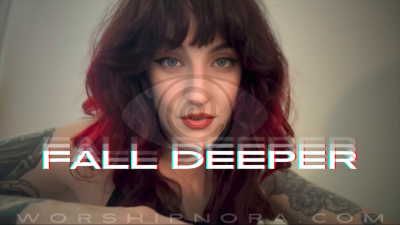 Fall Deeper