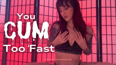 You Cum Too Fast Premature Ejaculation Humiliation