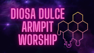 Diosa Dulce Divine Hairy Armpit Worship