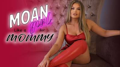 Moan Like A Girl For Step-Mommy