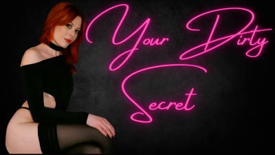 Your Dirty Secret