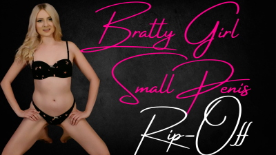 Bratty Girl Small Penis Rip-Off