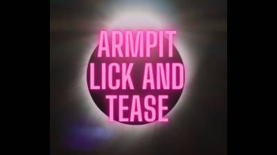 Armpit Lick And Tease