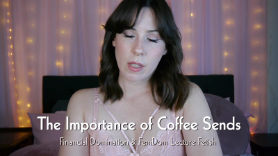 The Importance Of Coffee Sends
