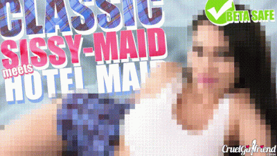 Classic Sissy Maid Meets Hotel Maid (Beta Safe)