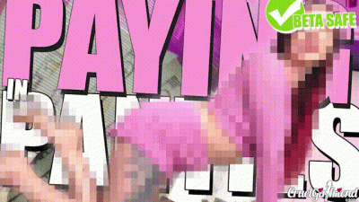 Paying In Panties (Beta Safe)