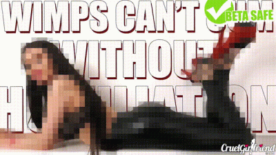 Wimps Can't Cum Without Humiliation (Beta Safe)