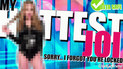 My Hottest JOI... Sorry... I Forgot You're Locked (Beta Safe)