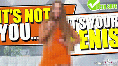 It's Not You It's Your Penis (Beta Safe)