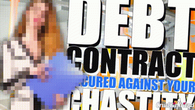 Debt Contract Secured Against Your Chastity (Beta Safe)