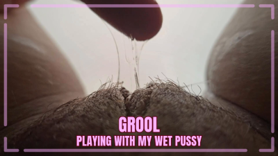 Grool Jilling Playing With My Wet Pussy