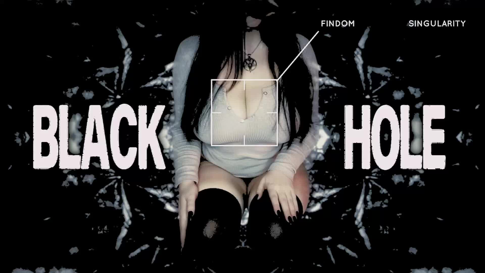 Black Hole: Findom Singularity