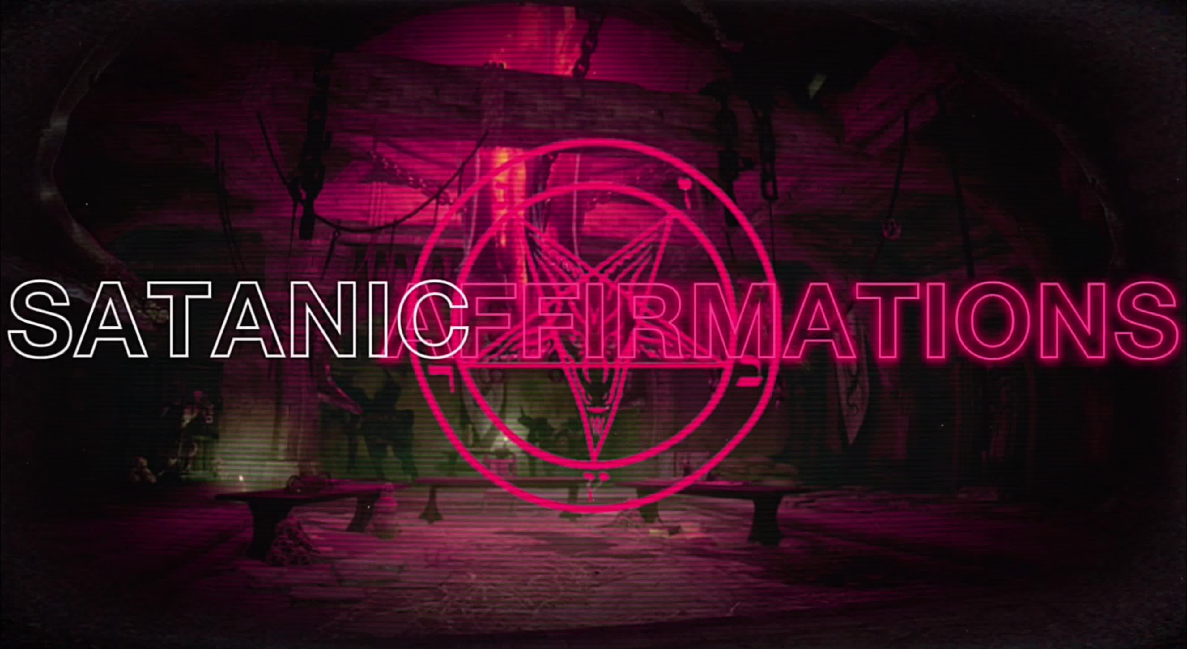 Satanic Affirmations/ Worship God Ashley